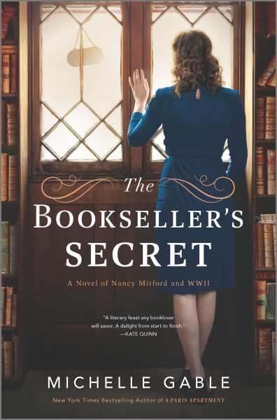 The bookseller's secret : a novel of Nancy Mitford and WWII / Michelle Gable.