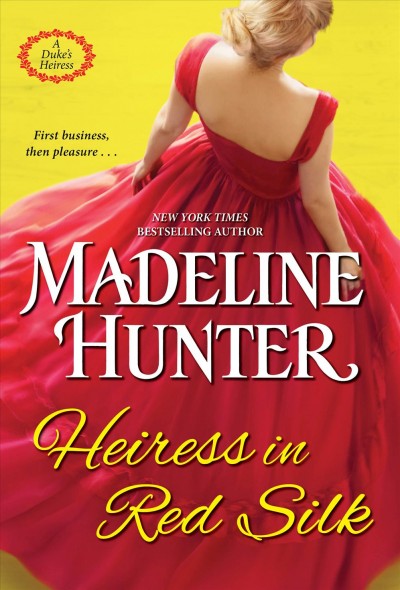 Heiress in red silk / Madeline Hunter.