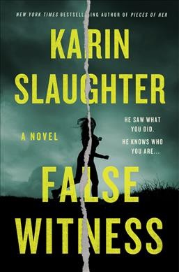False witness : a novel / Karin Slaughter.