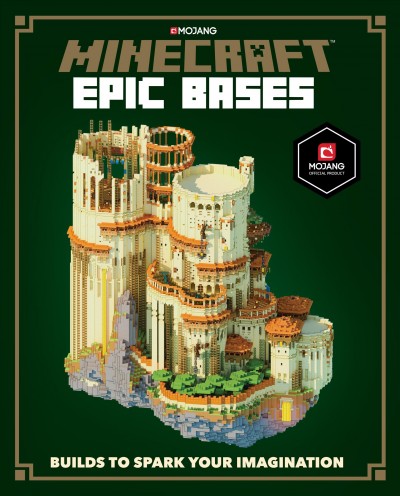 Minecraft : epic bases : builds to spark your imagination / written by Thomas McBrien ; illustrations by Ryan Marsh.