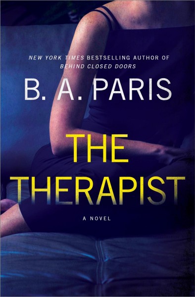 The therapist / B.A. Paris.