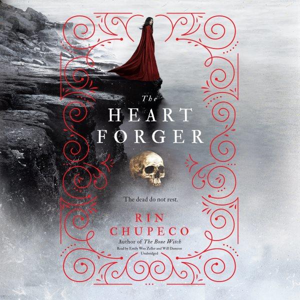 The heart forger / Rin Chupeco.