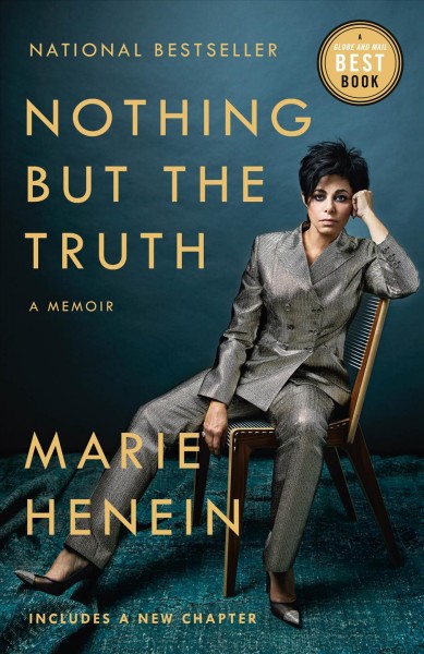 Nothing but the truth / Marie Henein.
