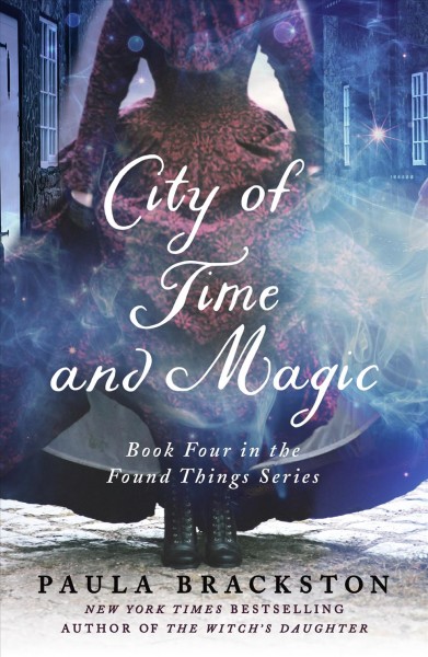 City of Time and Magic [electronic resource] : Brackston, Paula.
