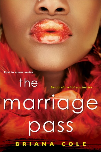 The marriage pass [electronic resource] / Briana Cole.