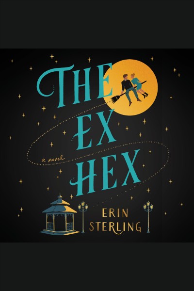 The ex hex : a novel / Erin Sterling.