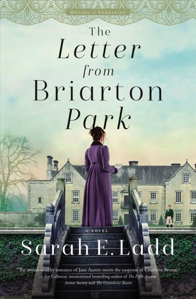 The letter from Briarton Park / Sarah E. Ladd.