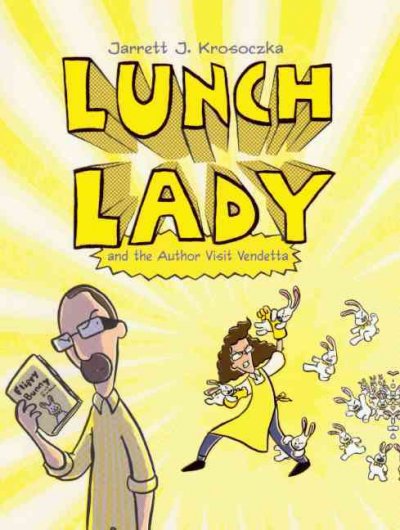 Lunch Lady and the author visit vendetta / Jarrett J. Krosoczka.