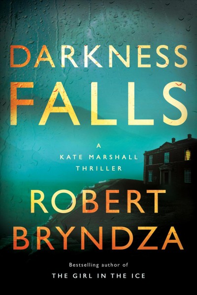 Darkness falls / Robert Bryndza.