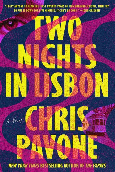 Two Nights in Lisbon : A Novel / Chris Pavone.