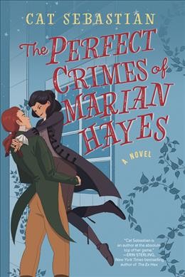 The perfect crimes of Marian Hayes : a novel / Cat Sebastian.