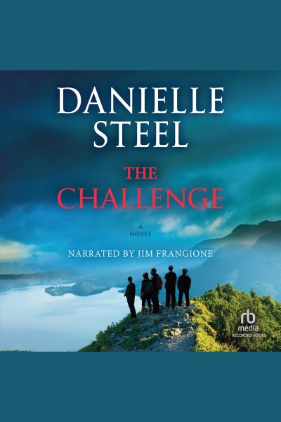 The challenge [electronic resource]. Danielle Steel.