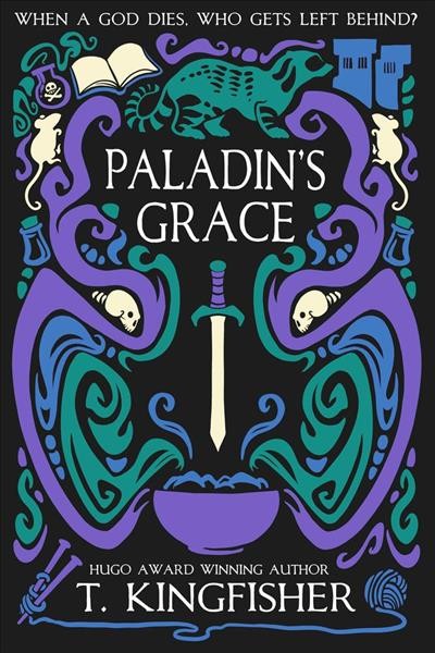 Paladin's grace / T. Kingfisher.