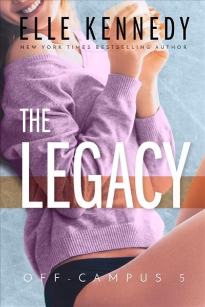 The legacy / Elle Kennedy.