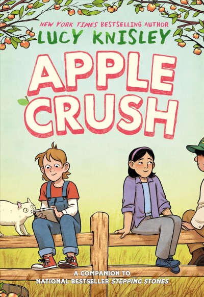 Peapod Farm:  Bk.2  Apple crush / Lucy Knisley ; colored by Whitney Cogar.