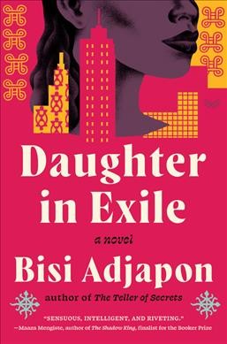 Daughter in exile : a novel / Bisi Adjapon.