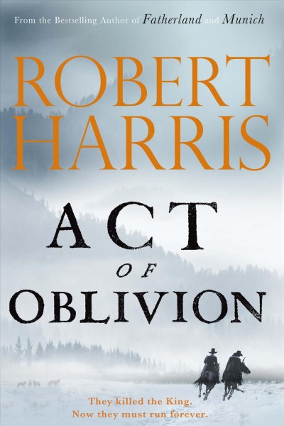 Act of oblivion / Robert Harris.