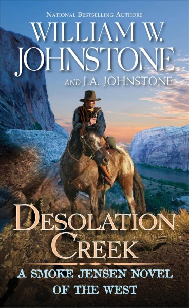 Desolation Creek / William W. Johnstone and J. A. Johnstone.