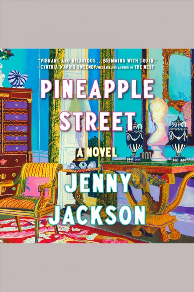 Pineapple Street : a novel / Jenny Jackson.