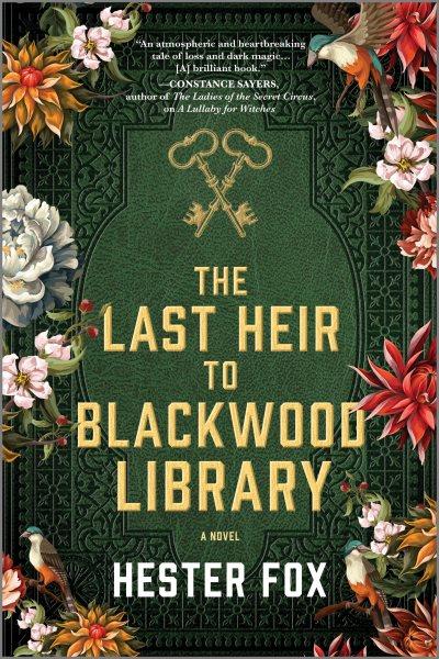 The last heir to blackwood library [electronic resource]. Hester Fox.