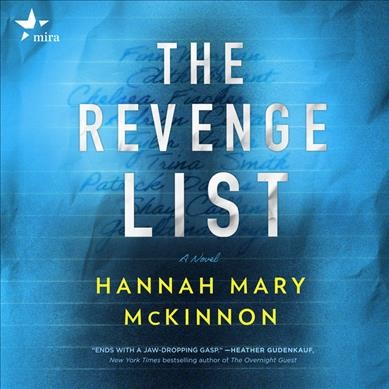 The revenge list / Hannah Mary McKinnon.
