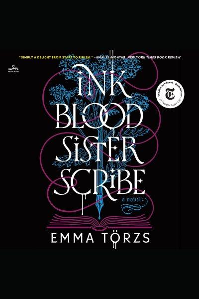Ink blood sister scribe / Emma Torzs.