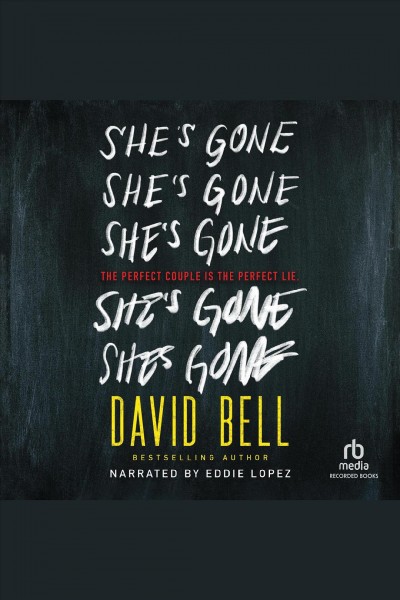 She's gone / David Bell.
