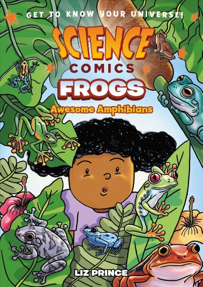 Frogs : awesome amphibians / Liz Prince.
