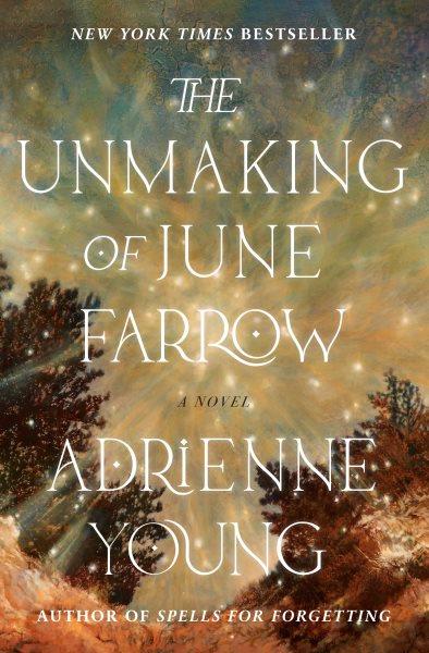 The unmaking of June Farrow : a novel / Adrienne Young.