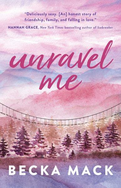 Unravel Me [electronic resource].