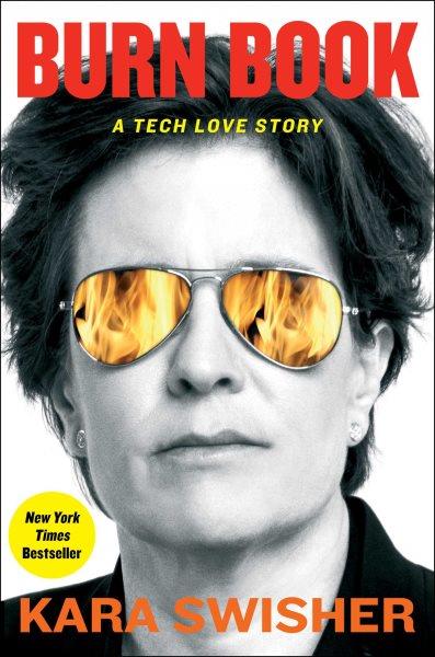 Burn Book [electronic resource] : A Tech Love Story.