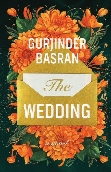 The wedding : a novel / Gurjinder Basran.