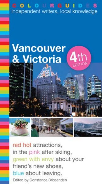 Vancouver & Victoria colourguide / edited by Constance Brissenden.