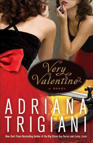 Very Valentine : a novel / Adriana Trigiani.