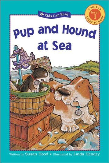 Pup and hound at sea / written by Susan Hood ; illustrated by Linda Hendry.