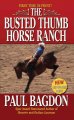 Busted thumb horse ranch  Cover Image