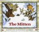 The mitten : a Ukrainian folktale  Cover Image