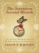 The seventeen second miracle  Cover Image