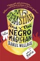 Mr. Sebastian and the negro magician a novel  Cover Image