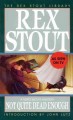 Not quite dead enough a Nero Wolfe mystery  Cover Image