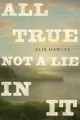 All true not a lie in it  Cover Image