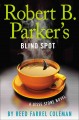 Robert B. Parker's Blind spot / A Jesse Stone novel  Cover Image
