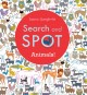 Search and spot : animals!  Cover Image