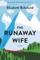 Go to record The runaway wife / A novel