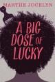 A big dose of lucky  Cover Image