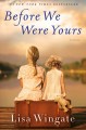 Before we were yours : a novel  Cover Image