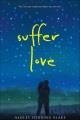 Suffer love  Cover Image
