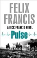 Pulse : a Dick Francis novel  Cover Image