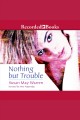 Nothing but trouble Cover Image