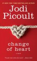 Change of heart : a novel  Cover Image